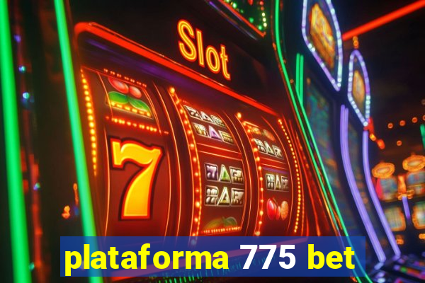 plataforma 775 bet